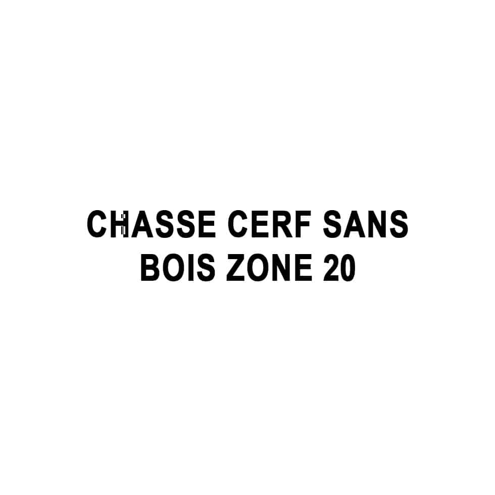 Chasse cerf sans bois zone 20